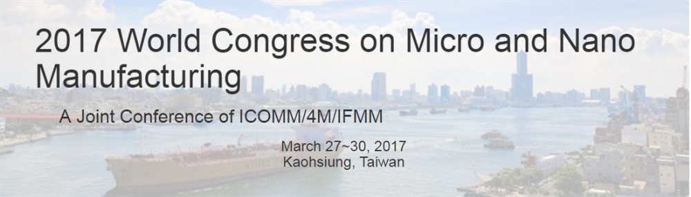 2017 World Congress on Micro and Nano Manufacturin
